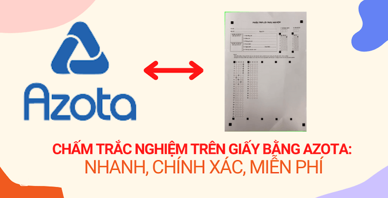 Hướng dẫn tạo trắc nghiệm Azota - Giáo dục hiệu quả